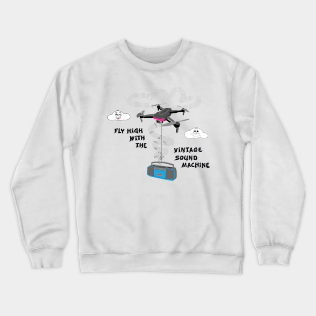 Fly High with the Vintage Sound Machine Crewneck Sweatshirt by fraga-ro